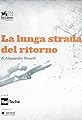 La lunga strada del ritorno's primary photo