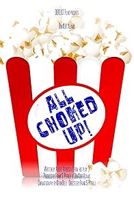 Primary photo for All Choked Up!