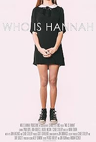 Primary photo for Who Is Hannah? Primary photo for Who Is Hannah?