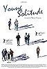 Primary photo for Young Solitude Primary photo for Young Solitude