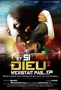 Primary photo for Et si Dieu n'existait pas 2 Primary photo for Et si Dieu n'existait pas 2