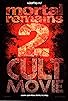 Primary photo for Mortal Remains 2: Cult Movie