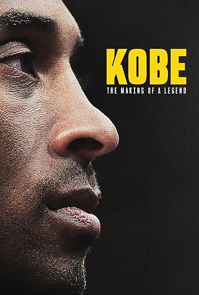 Primary photo for Kobe: The Making of a Legend Primary photo for Kobe: The Making of a Legend