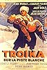 Primary photo for Troïka sur la piste blanche Primary photo for Troïka sur la piste blanche