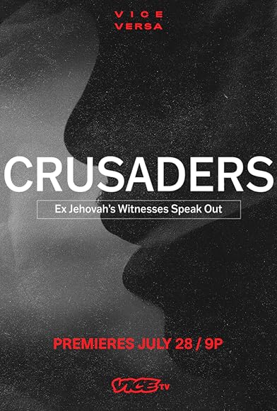 Primary photo for Crusaders: Ex Jehovah's Witnesses Speak Out Primary photo for Crusaders: Ex Jehovah's Witnesses Speak Out