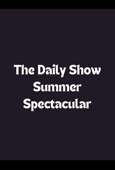 Primary photo for The Daily Show Summer Spectacular Primary photo for The Daily Show Summer Spectacular