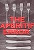 Primary photo for The Aperitif Error Primary photo for The Aperitif Error