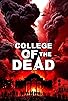 Primary photo for College of the Dead