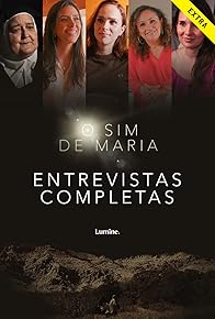 Primary photo for O Sim de Maria: Entrevistas completas