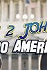 Primary photo for The 2 Johnnies Do America Primary photo for The 2 Johnnies Do America