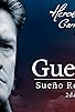 Primary photo for Héroes de carne y hueso. Guerrero, sueño republicano, 2a. Parte