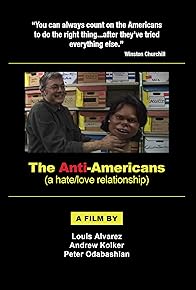 Primary photo for The Anti-Americans (a Hate/Love Relationship) Primary photo for The Anti-Americans (a Hate/Love Relationship)
