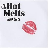 Primary photo for The Hot Melts: Red Lips Primary photo for The Hot Melts: Red Lips