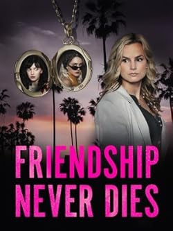 Poster of Friendship Never Dies