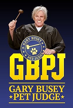 Poster of Gary Busey, Pet Judge