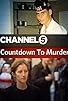 Primary photo for Countdown to Murder Primary photo for Countdown to Murder