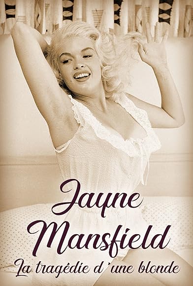 Primary photo for Jayne Mansfield: La tragédie d'une blonde Primary photo for Jayne Mansfield: La tragédie d'une blonde