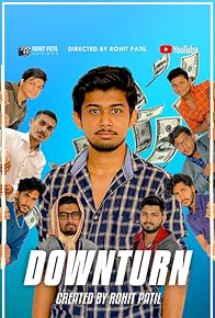 Primary photo for Downturn (by Rohit Patil) Primary photo for Downturn (by Rohit Patil)