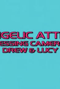 Primary photo for Angelic Attire: Dressing Cameron, Drew & Lucy Primary photo for Angelic Attire: Dressing Cameron, Drew & Lucy