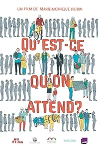 Primary photo for Qu'est-ce qu'on attend?