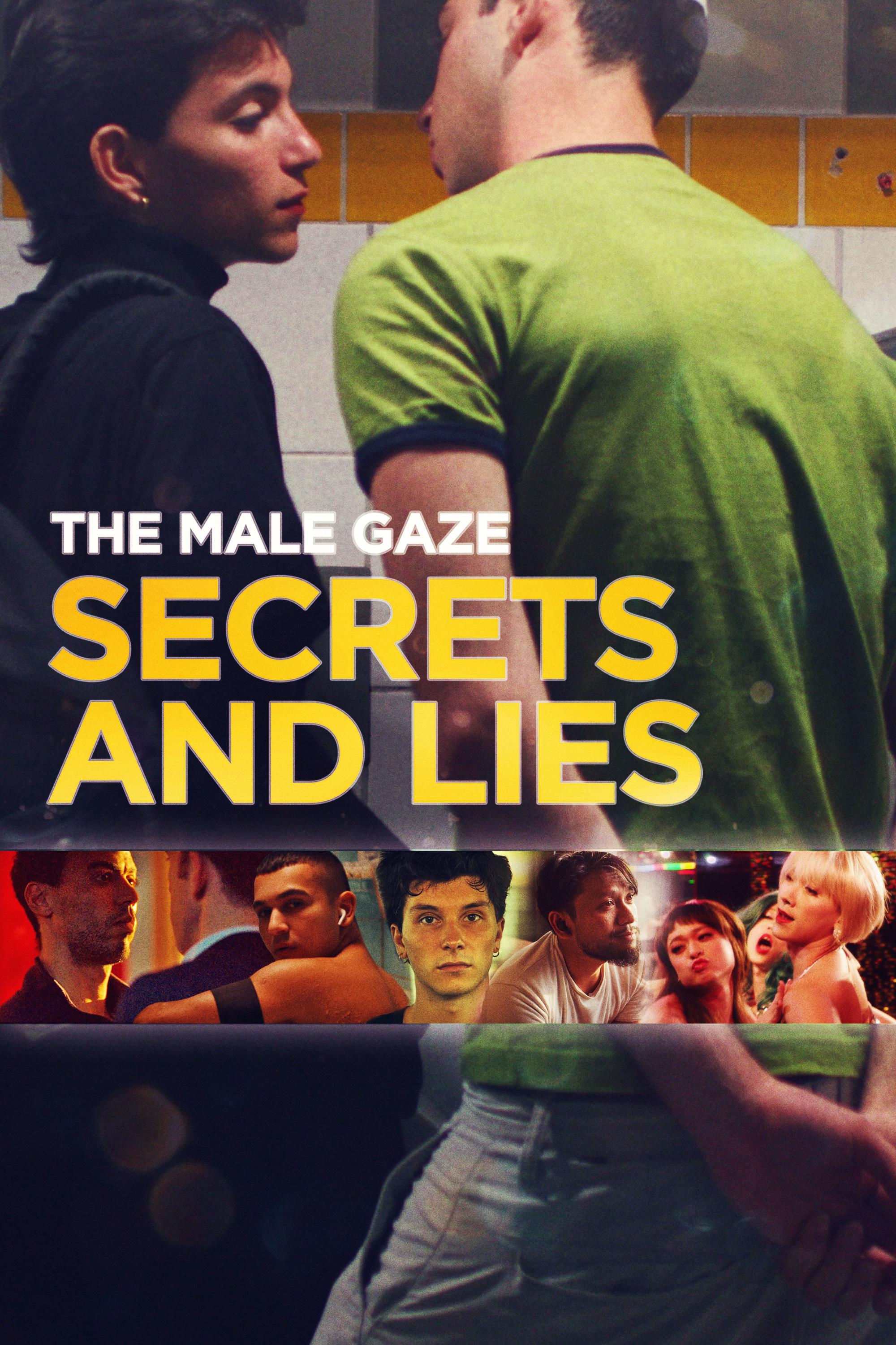 The Male Gaze: Secrets and Lies