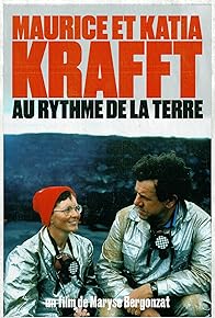 Primary photo for Maurice et Katia Krafft - Au rythme de la Terre
