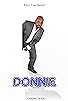 Primary photo for The Donnie Series Primary photo for The Donnie Series
