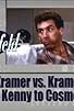 Primary photo for Kramer vs. Kramer: Kenny to Cosmo Primary photo for Kramer vs. Kramer: Kenny to Cosmo
