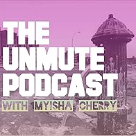 Primary photo for The UnMute Podcast Primary photo for The UnMute Podcast