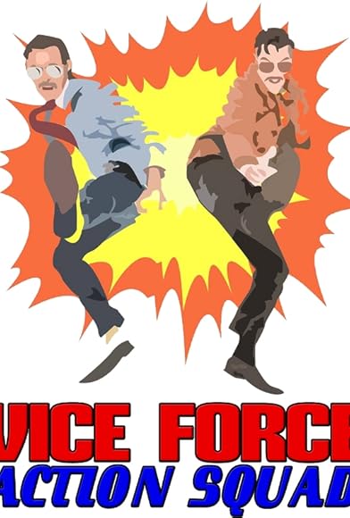 Primary photo for Vice Force Action Squad Primary photo for Vice Force Action Squad