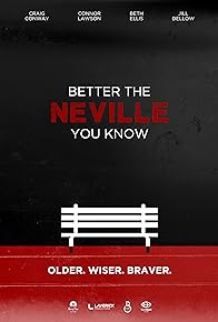 Primary photo for Better the Neville You Know