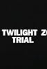 Primary photo for The Twilight Zone Trial