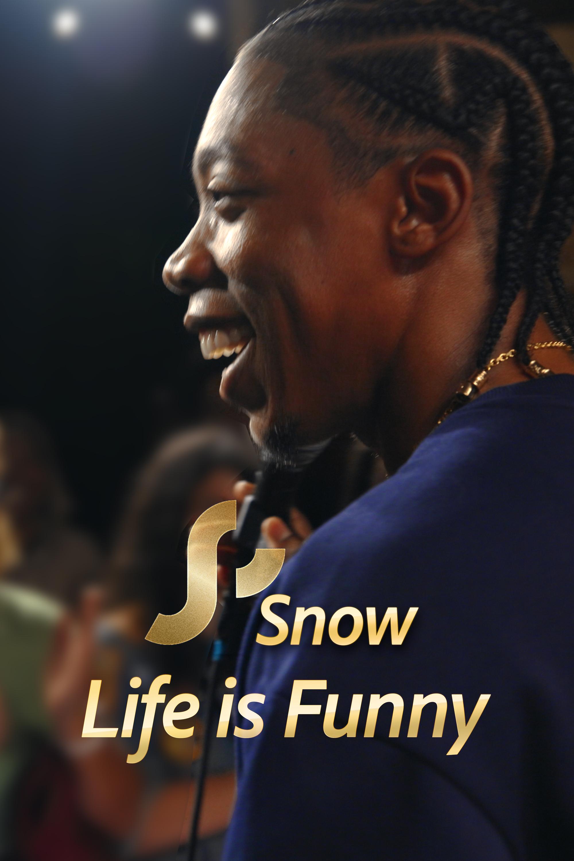 J. Snow: Life Is Funny