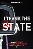 Primary photo for I Thank the State