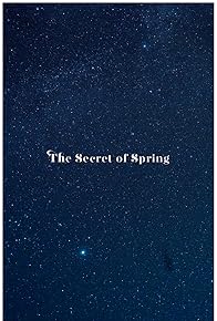 Primary photo for The Secret of Spring