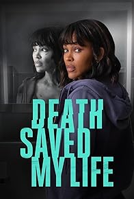 Primary photo for Death Saved My Life Primary photo for Death Saved My Life