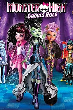 Poster of Monster High: Ghouls Rule!