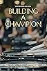 Primary photo for Building A Champion