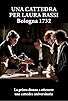 Primary photo for Una cattedra per Laura Bassi. Bologna 1732 Primary photo for Una cattedra per Laura Bassi. Bologna 1732