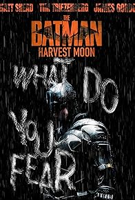 Primary photo for The Batman: Harvest Moon - DC FanFilm Primary photo for The Batman: Harvest Moon - DC FanFilm
