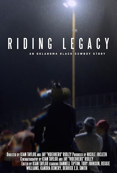 Primary photo for Riding Legacy (An Oklahoma Black Cowboy Story) Primary photo for Riding Legacy (An Oklahoma Black Cowboy Story)