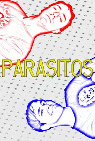 Primary photo for Parásitos Primary photo for Parásitos