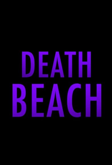 Primary photo for Death Beach Primary photo for Death Beach