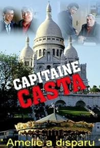 Primary photo for Capitaine Casta: Amélie a disparu