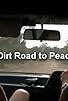 Primary photo for Dirt Road to Peace