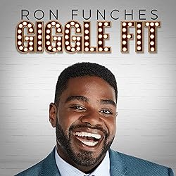Poster of Ron Funches: Giggle Fit