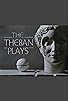 Primary photo for The Theban Plays by Sophocles Primary photo for The Theban Plays by Sophocles