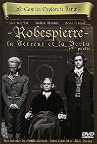 Primary photo for La terreur et la vertu - Deuxième partie: Robespierre