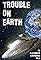 Trouble on Earth's primary photo