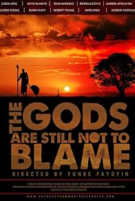 Primary photo for The Gods Are Still Not to Blame